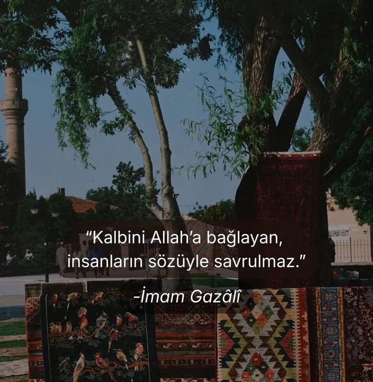 Kalbini Allah’a bağlayan, insanların sözleriyle savrulmaz